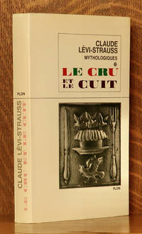 LE CRU ET LE CUIT by Claude Levi-Strauss - 1964