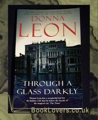 Through a Glass Darkly by Donna Leon - 2006