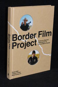 image of Border Film Project; Photos by Migrants & Minutemen on the U.S.- Mexico Border
