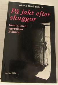 På jakt efter skuggor. Samtal med egyptiska…