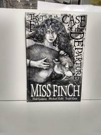 The Facts In The Case Of The Departure Of Miss Finch (second Edition) by Neil Gaiman - 2016