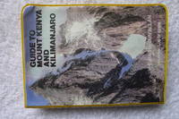 Guide to Mt Kenya &amp; Kilimanjaro (MCofK) by Allan, Iain - 1981 revised