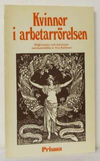 Kvinnor i arbetarrörelsen. Hågkomster och…