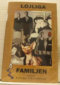 Löjliga familjen. Roman.