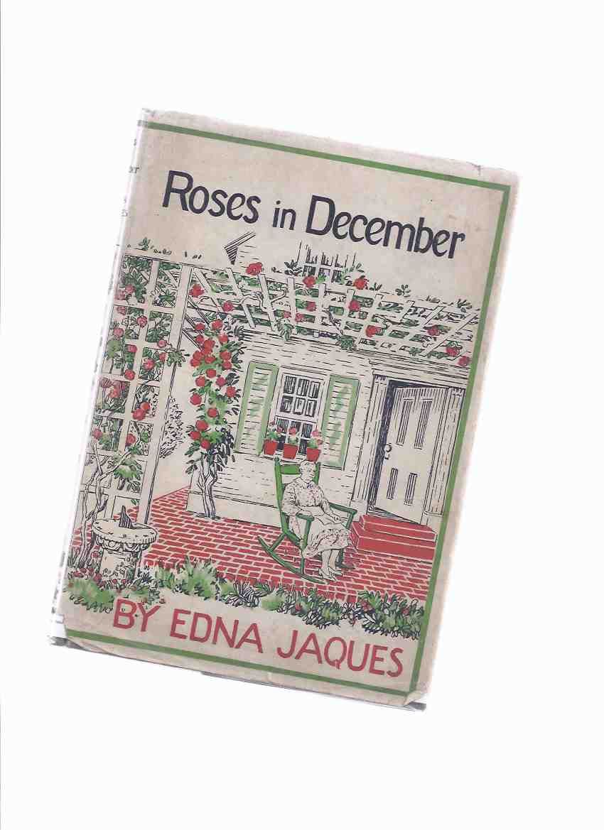 Roses in December by Edna Jaques( Poetry / Poems ) by Jaques, Edna