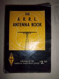 The A. R. R. L. Antenna Book de American Radio Relay League - 1968