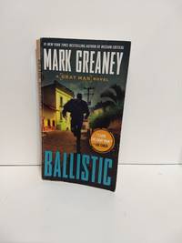 Ballistic (Gray Man) by Mark Greaney - 2019