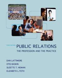 Public Relations : The Profession and the Practice