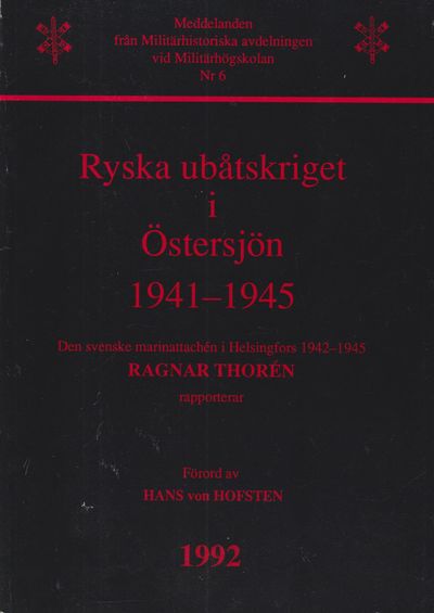 Ryska ubåtskriget i Östersjön 1941-1945. Den…