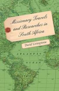 Missionary Travels and Researches in South Africa by David Livingstone - 2010-09-27