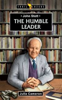 cover of John Stott : The Humble Leader