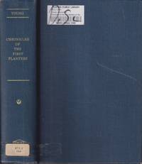 cover of Chronicles of the First Planters of the Colony of Massachusetts Bay From 1623 to 1636: Now First Collected From Original Records and Contemporaneous Manuscripts, and Illustrated With Notes