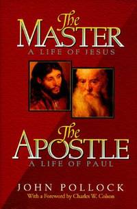 The Master and the Apostle : A Collection Consisting of the Master