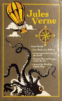 Jules Verne: Four Novels: Five Weeks in a Balloon / A Journey to the Center of the Earth / Twenty...