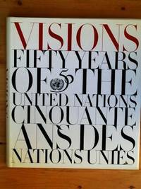 VISIONS: Fifty Years of the United Nations