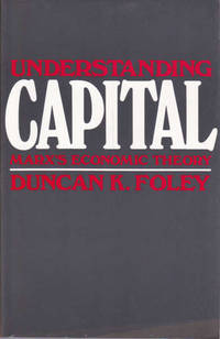 Understanding Capital: Marx's Economic Theory