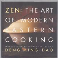 ZEN; The Art of Modern Eastern Cooking