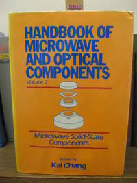 Handbook of Microwave and Optical Components, Volume 2: Microwave Solid-State Components