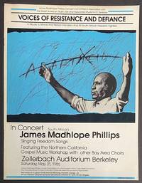 Voices Of Resistance And Defiance: A Tribute To Winnie And Nelson Mandela And All South African Freedom Fighters. In Concert: South Africa's James Madhlope Phillips singing freedom songs. Featuring the Northern California Gospel Music Workshop with other Bay Area Choirs