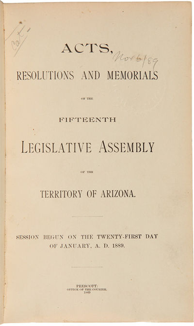 [CONSECUTIVE COLLECTION OF LATE-19th-CENTURY SESSION LAWS FROM THE LEGISLATIVE ASSEMBLY OF THE TERRITORY OF ARIZONA].