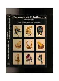Ceremonial Uniforms of the World