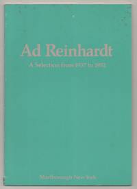 Ad Reinhardt: A Selection from 1937 to 1952