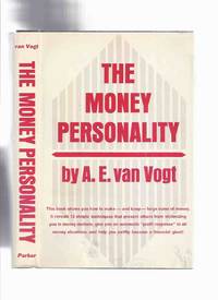 The Money Personality -by A E Van Vogt by Van Vogt, A E ( Alfred Elton ) - 1972