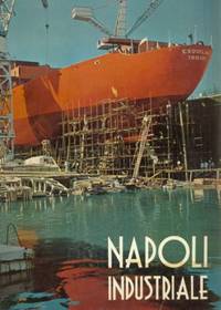 NAPOLI INDUSTRIALE - RASSEGNA DELLE