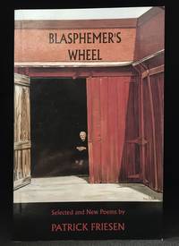image of Blasphemer's Wheel; Selected and New Poems