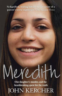 Meredith: Our daughter's murder and the heartbreaking quest for the truth