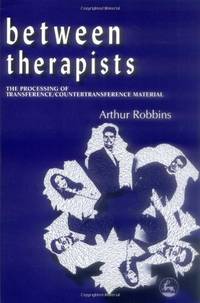 Between Therapists: The Processing of Transference/Countertransference Material