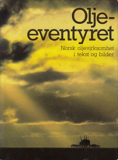 OLJEEVENTYRET. Norsk oljevirksomhet i tekst og…