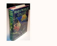 WHEN WORLDS COLLIDE / FIRST STATE BINDING ?!?!? by Philip Edwin & Wylie - First Edition - 1933 - from THE FINE BOOKS COMPANY (SKU: 00810)