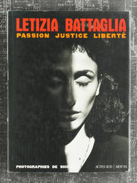 Passion Justice Liberté. Photographies de Sicile - Letizia Battaglia - 9782742724130