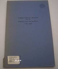 Virginia Colonial Abstracts Volume 34: Washington County Marriage Register 1782-1820 by Beverley Fleet - 1966