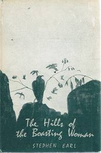 The Hills Of The Boasting Woman by Earl Stephen - 1963