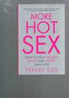 More Hot Sex: How to Do it Longer, Better and Hotter Than Ever