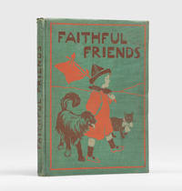 Faithful Friends. by RACKHAM, Arthur (illus.); CHILDREN'S - [c.1913]