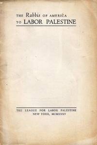 THE RABBIS OF AMERICA TO LABOR PALESTINE