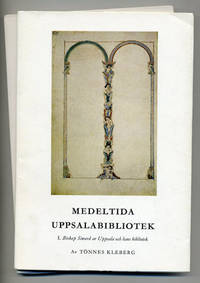 Medeltida Uppsalabibliotek. I-II.