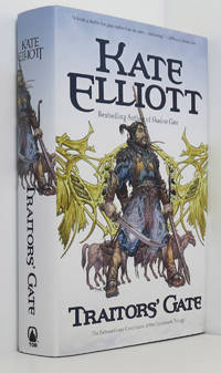 Traitors&#039; Gate (Crossroads Triliogy Book 3) by Elliott, Kate - 2009