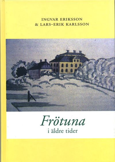 Frötuna i äldre tider.