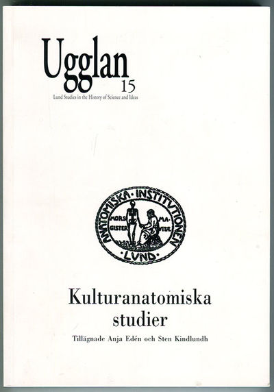 Kulturanatomiska studier. Tillägnade Anja Edén…
