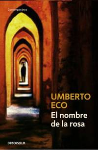 El nombre de la rosa / The Name of the Rose by Eco, Umberto