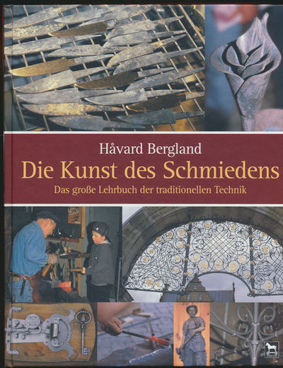 Die Kunst des Schmiedens. Das grosse lehrbuch der…