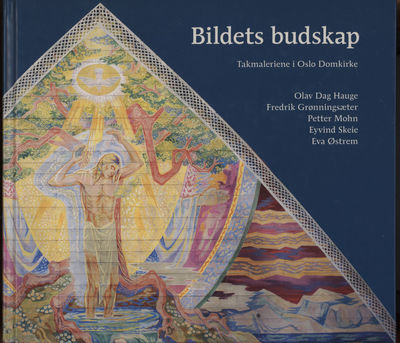 bildets budskap. Takmaleriene i Oslo Domkirke