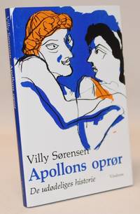 Apollons oprør - de udødeliges historie.