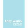 Andy Warhol: Still Lifes and Feet 1956-1961
