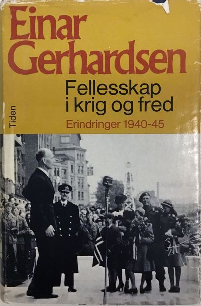 Einar Gerhardsen: Fellesskap i krig og fred.…