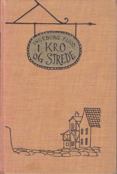 I kro og strede. Kulturhistoriske skisser fra…